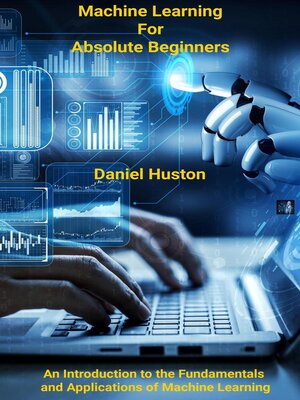 cover image of Machine Learning for Absolute Beginners